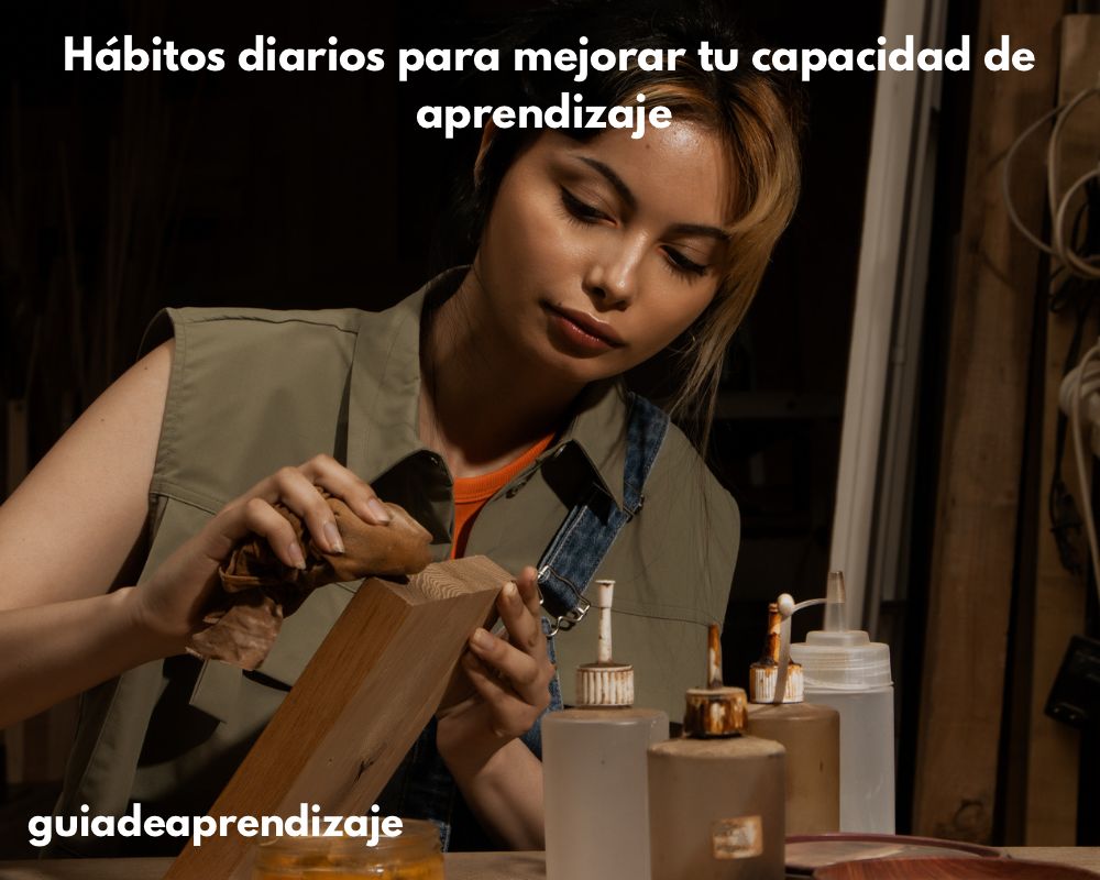 Hábitos diarios para mejorar tu capacidad de aprendizaje